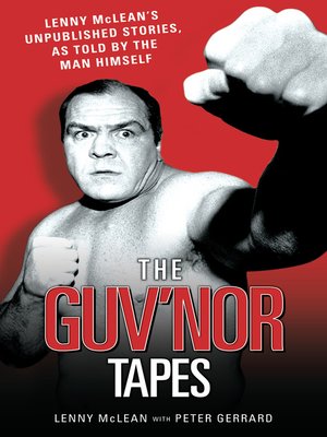 The Guvnor Tapes--Lenny McLean's Unpublished Stories, As Told by the Man Himself - ebook
